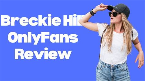 breckie hill onlyfans review|Breckie Hill OnlyFans Reviews 